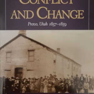 AUTOGRAPHED "Conflict and Change: Provo, Utah 1857-1859" by D. Robert Carter | Paperback Book | 345 pages