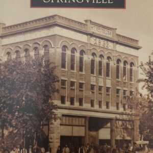 "Images of America: Springville, Utah" by April Clawson | Paperback Book | 128 pages